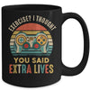 Exercise I Thought You Said Extra Lives Gaming Gamer Mug | siriusteestore