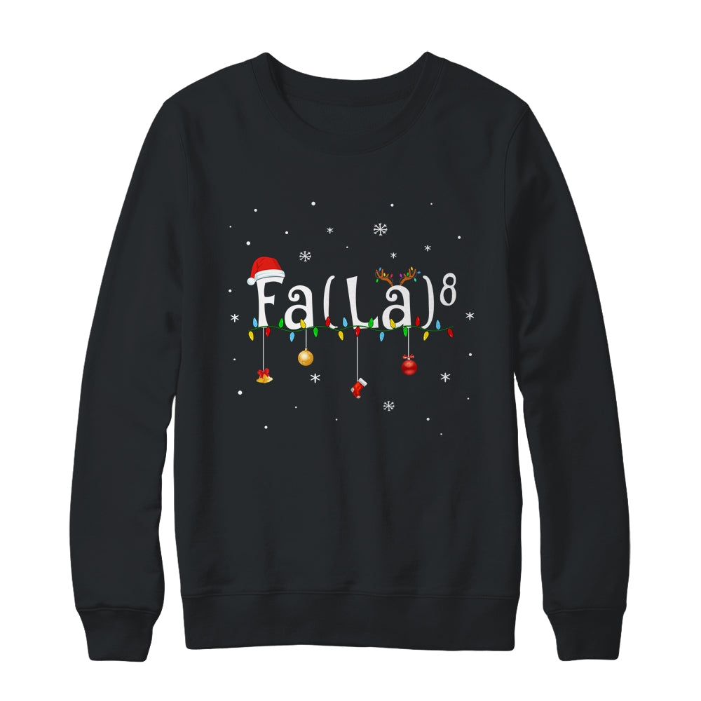 FA (LA)8 Funny Christmas Santa Fa La Math Shirt & Sweatshirt | siriusteestore