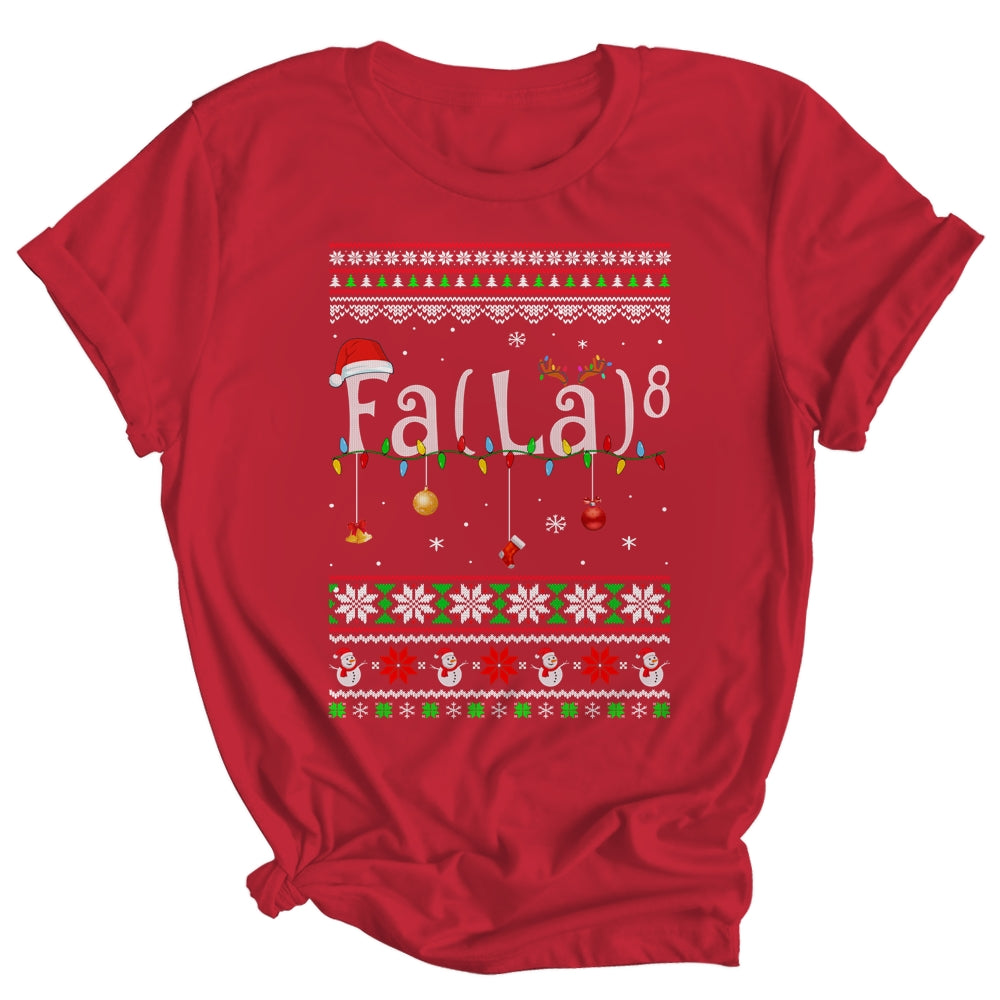 FA (LA)8 Funny Christmas Santa Fa La Math Ugly Xmas Shirt & Sweatshirt | siriusteestore