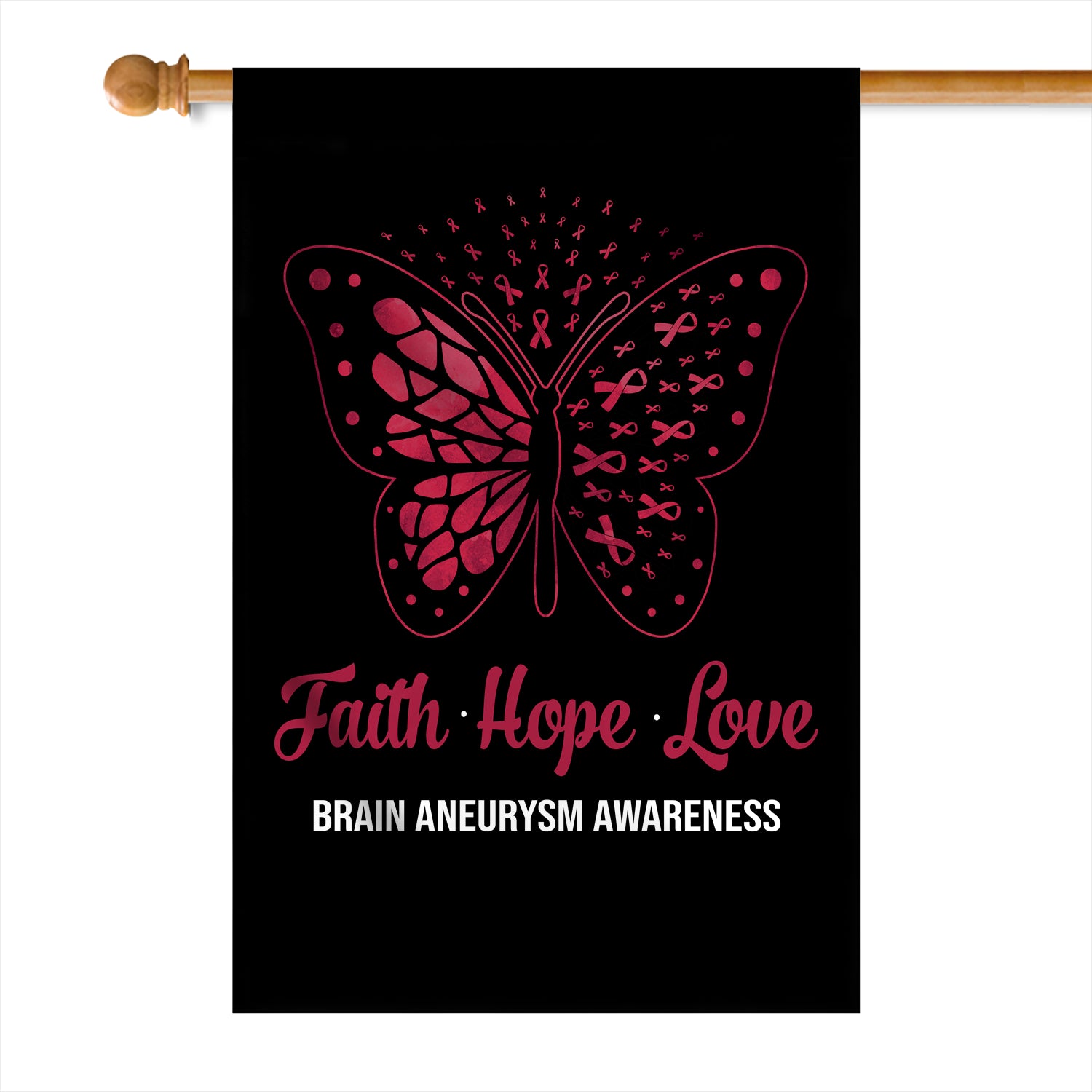 Faith Hope Love Butterfly Brain Aneurysm Awareness Flag Burgundy Ribbon | siriusteestore