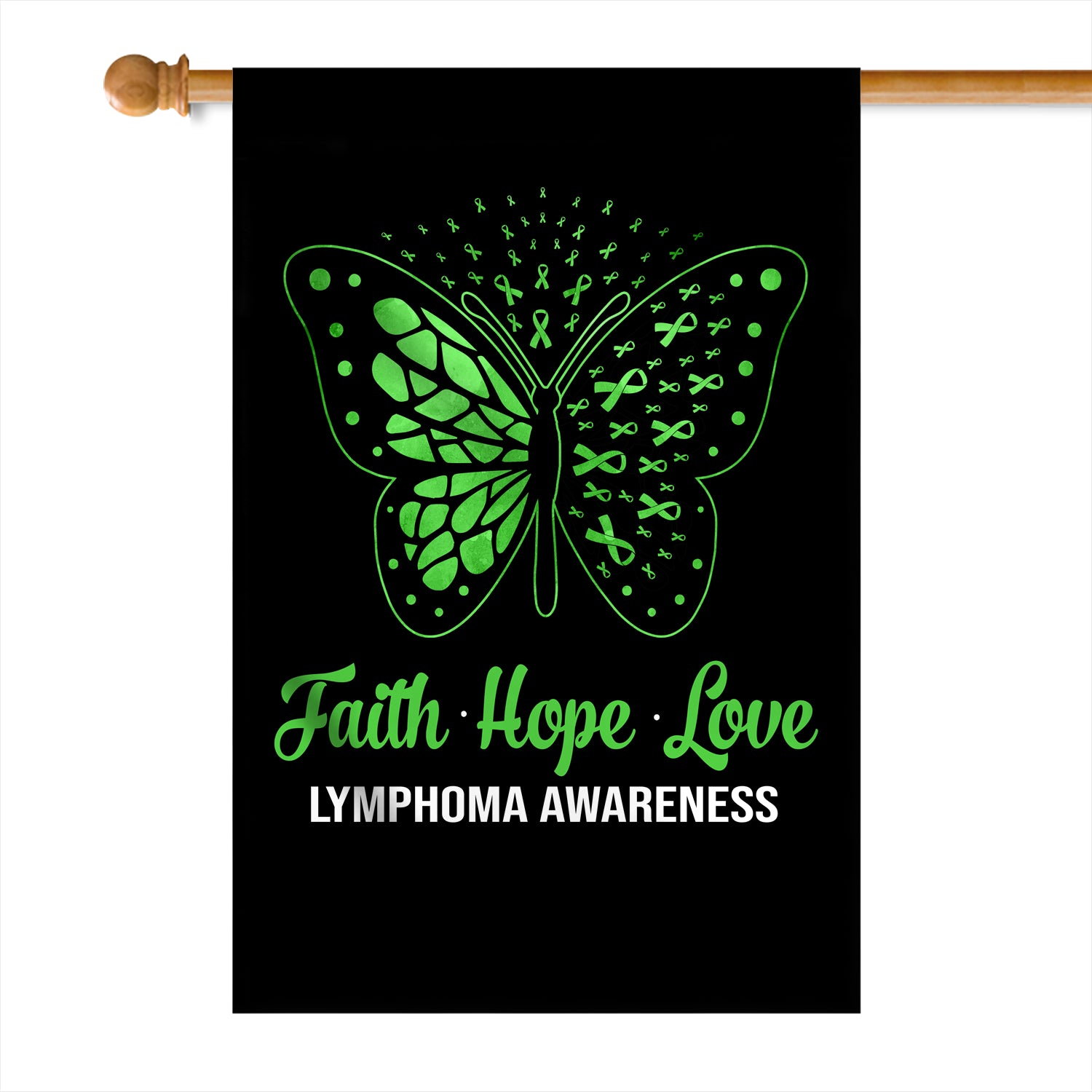 Faith Hope Love Butterfly Lymphoma Cancer Awareness Flag Green Ribbon | siriusteestore