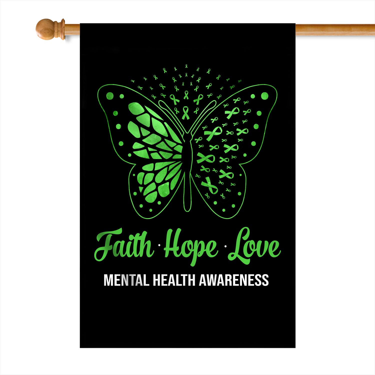 Faith Hope Love Butterfly Mental Health Awareness Flag Green Ribbon | siriusteestore