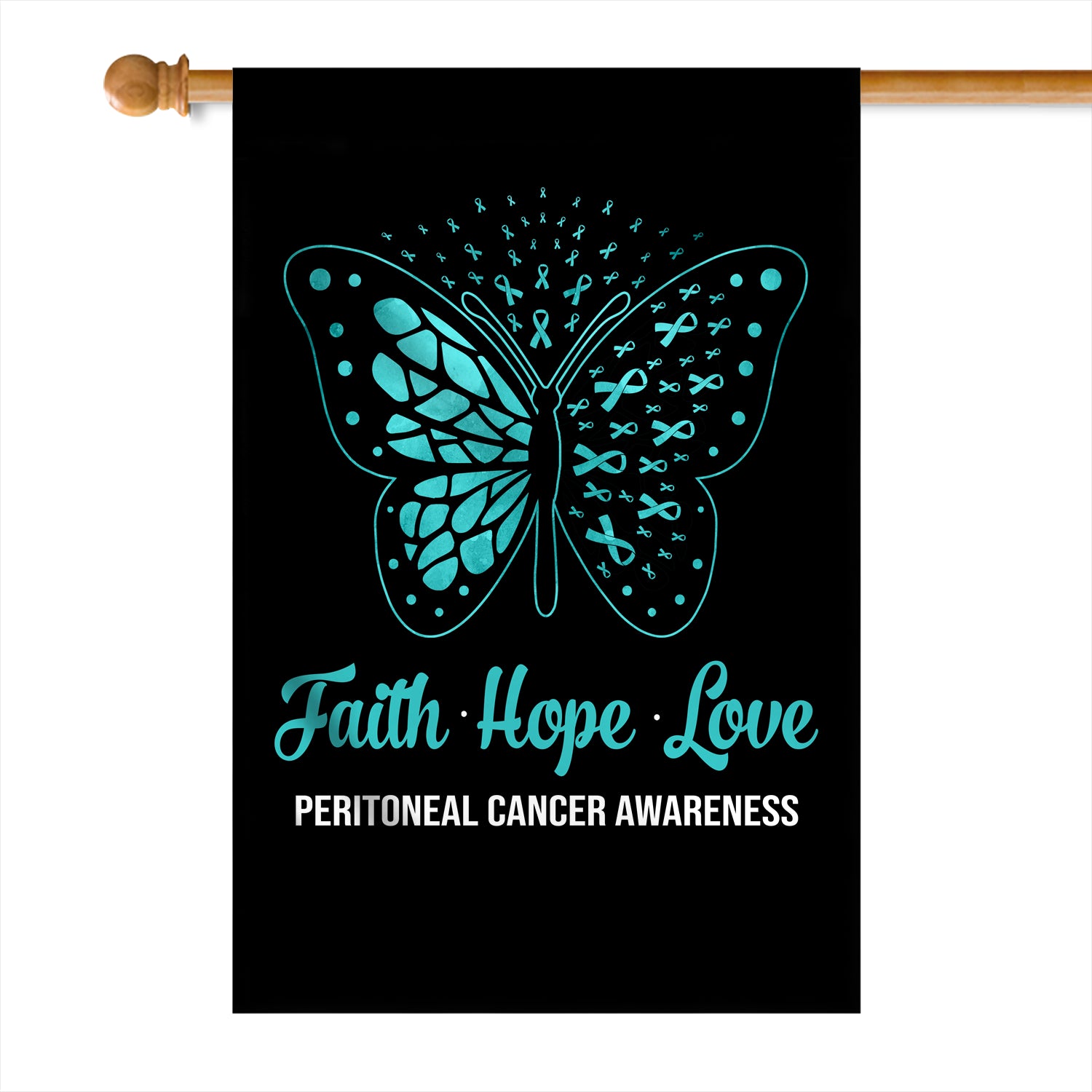 Faith Hope Love Butterfly Peritoneal Cancer Awareness Flag Teal Ribbon | siriusteestore
