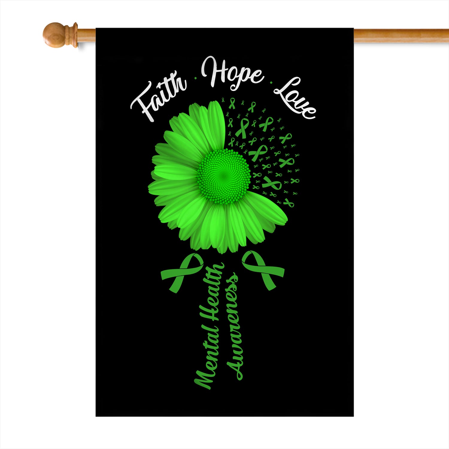 Faith Hope Love Mental Health Awareness Flag Daisy Flower Green Ribbon | siriusteestore