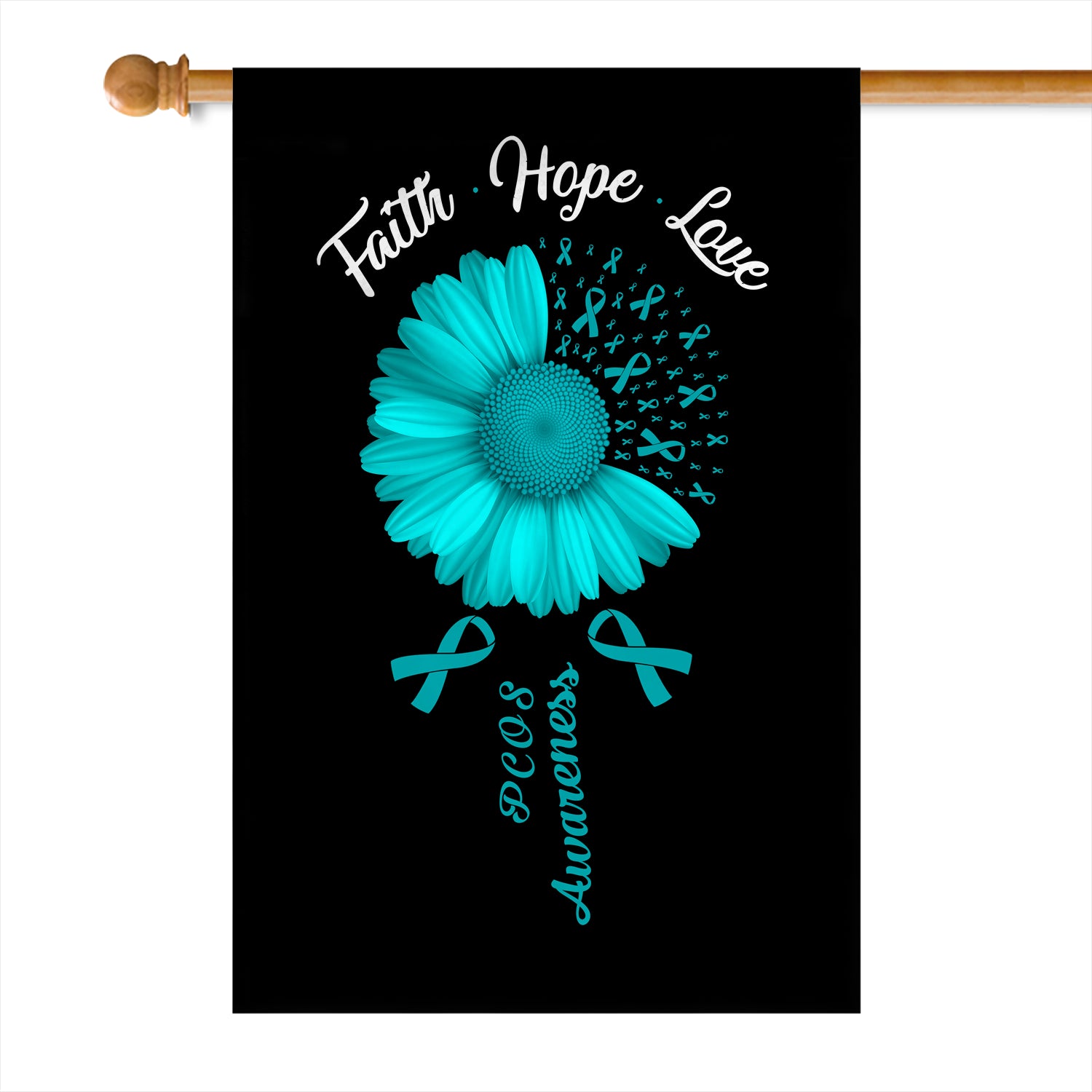 Faith Hope Love PCOS Awareness Flag Daisy Flower Teal Ribbon | siriusteestore