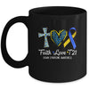 Faith Love Down Syndrome Awareness Christian Men Women Mug | siriusteestore