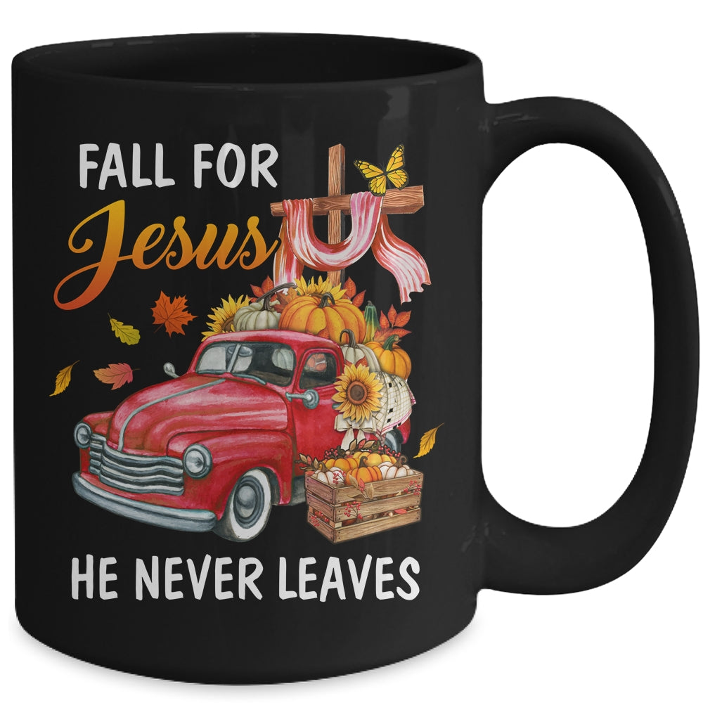 Fall For Jesus He Never Leaves Autumn Christian Prayer Women Mug | siriusteestore