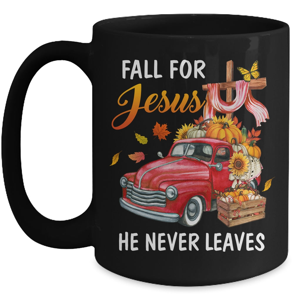 Fall For Jesus He Never Leaves Autumn Christian Prayer Women Mug | siriusteestore