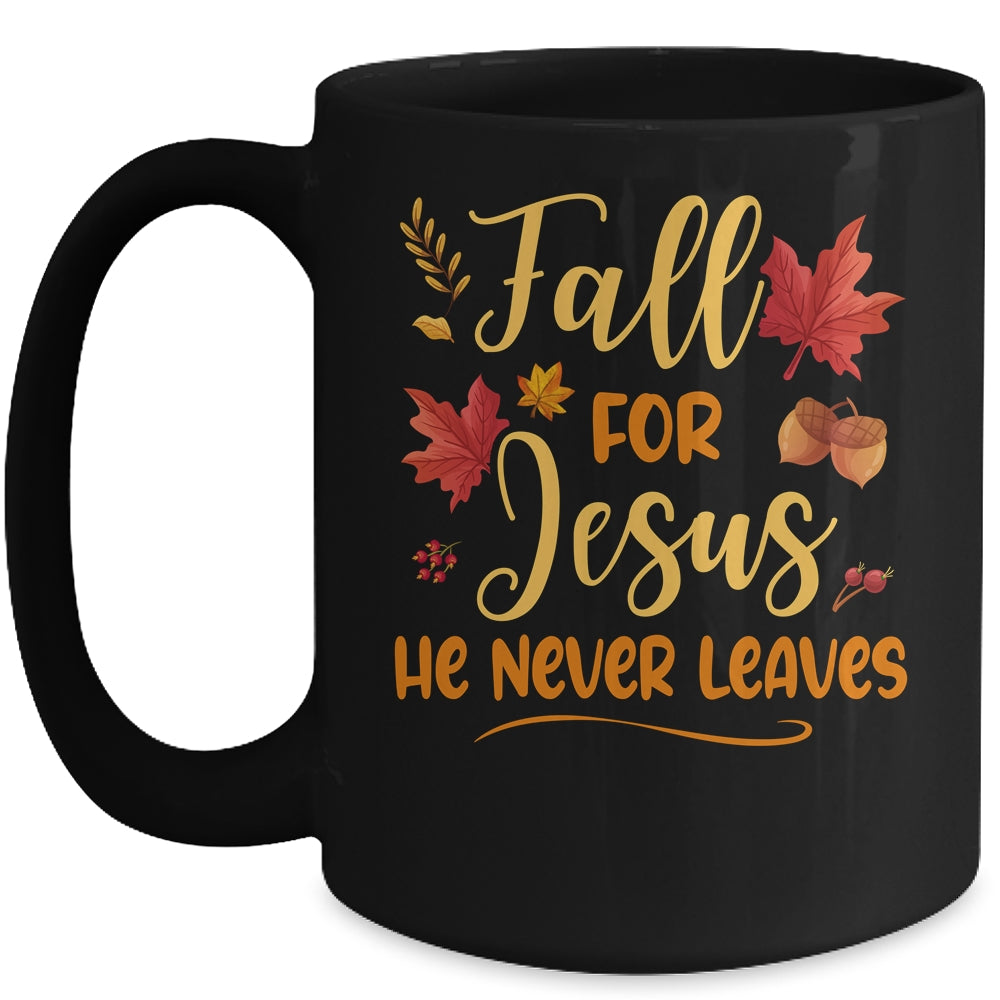 Fall For Jesus He Never Leaves Autumn Christian Prayers Mug | siriusteestore