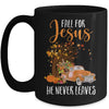 Fall For Jesus He Never Leaves Pumpkin Truck Thanksgiving Mug | siriusteestore