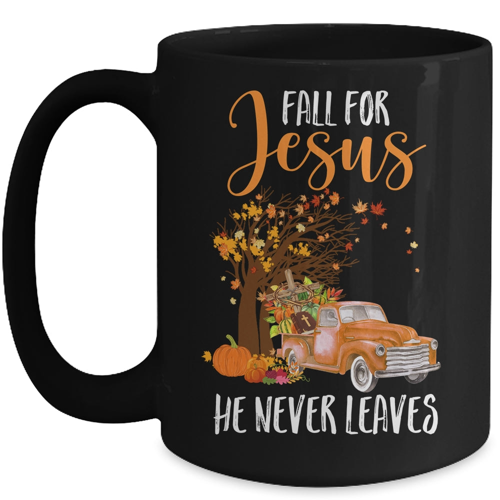 Fall For Jesus He Never Leaves Pumpkin Truck Thanksgiving Mug | siriusteestore