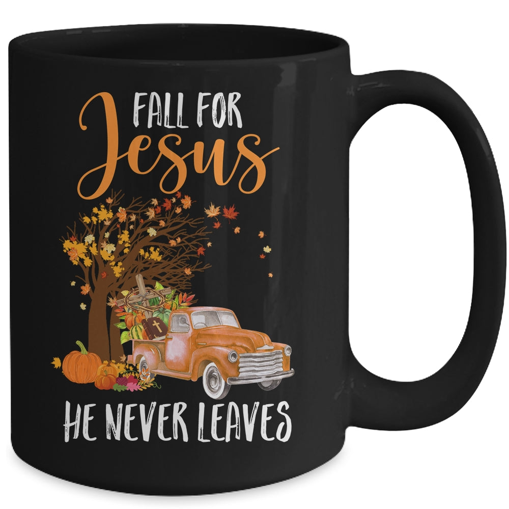 Fall For Jesus He Never Leaves Pumpkin Truck Thanksgiving Mug | siriusteestore