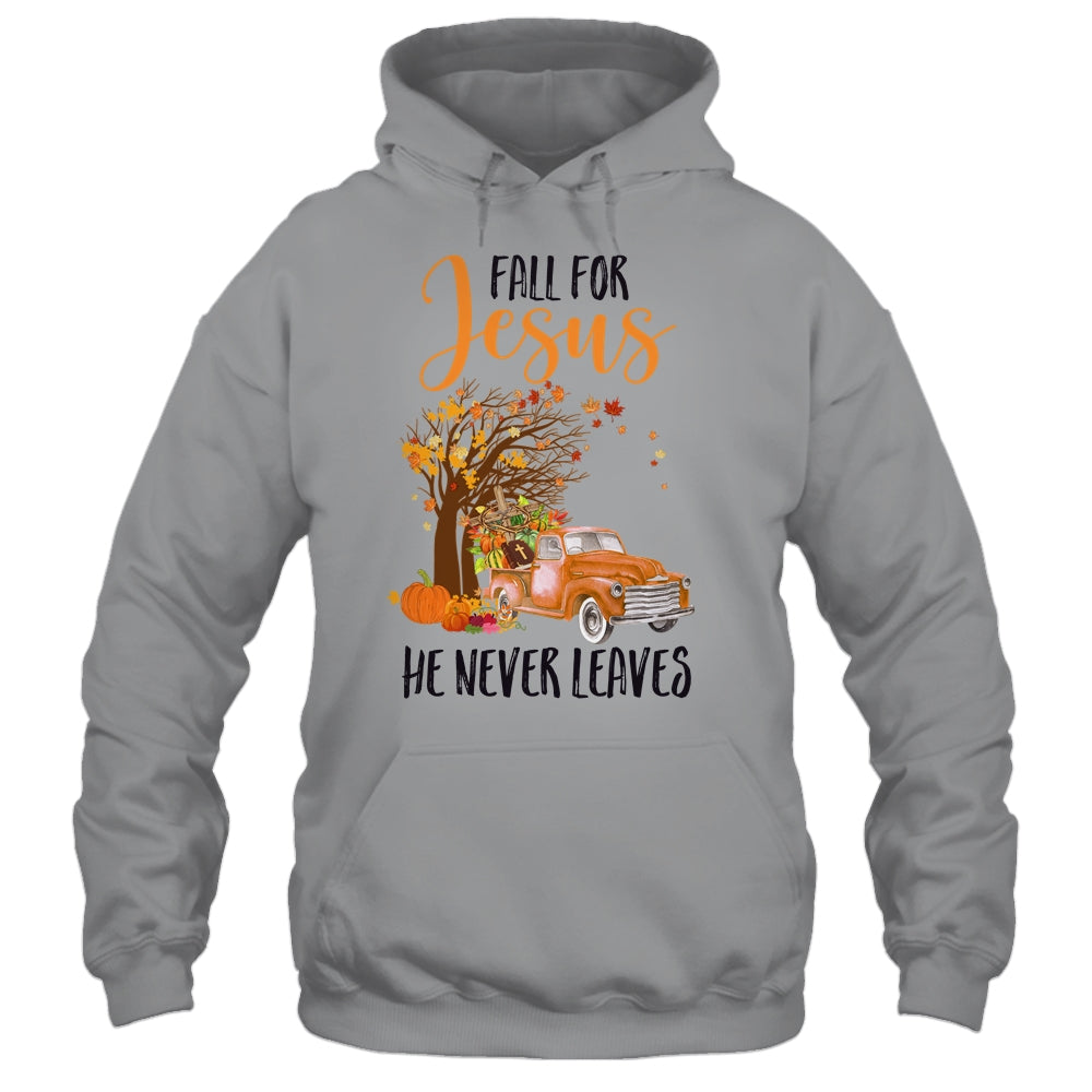 Fall For Jesus He Never Leaves Thanksgiving Pumpkin Truck Shirt