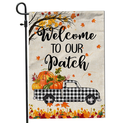 Fall Welcome To Our Patch Flag Buffalo Plaid Truck Pumpkin Maple Leaf Used for Farmhouse Lawn Porch Patio Home | siriusteestore