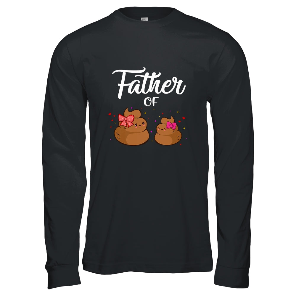 Father Of Daughters Poop Funny Fathers Day Shirt & Hoodie | siriusteestore