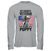 Father Veterans Day My Favorite Veteran Is My Poppy Shirt & Hoodie | siriusteestore