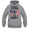 Father Veterans Day My Favorite Veteran Is My Poppy Shirt & Hoodie | siriusteestore