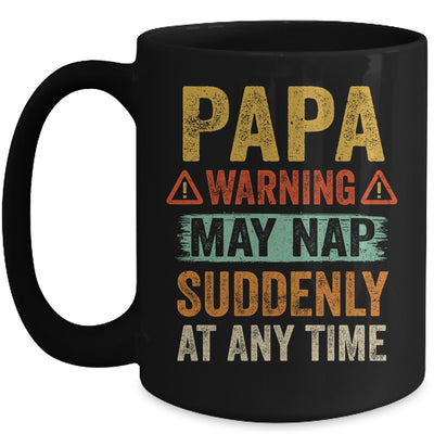 Fathers Day Papa Warning May Nap Suddenly At Any Time Mug | siriusteestore
