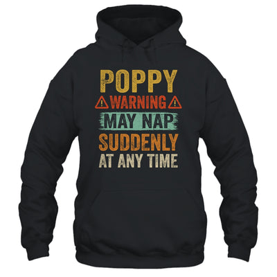 Fathers Day Poppy Warning May Nap Suddenly At Any Time Shirt & Hoodie | siriusteestore