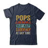 Fathers Day Pops Warning May Nap Suddenly At Any Time Shirt & Hoodie | siriusteestore