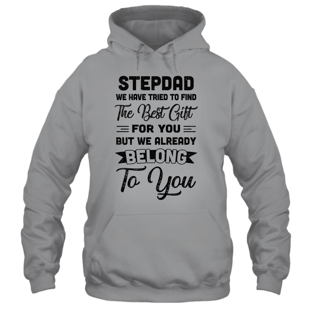 Fathers Day Stepdad From Daughter Son Wife For Bonus Dad Shirt & Hoodie | Siriustee.com