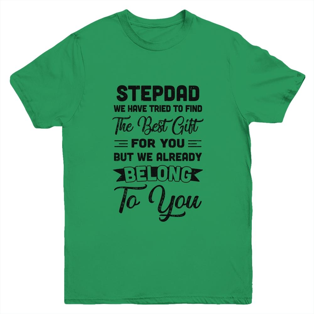 Fathers Day Stepdad From Daughter Son Wife For Bonus Dad Youth Shirt | Siriustee.com