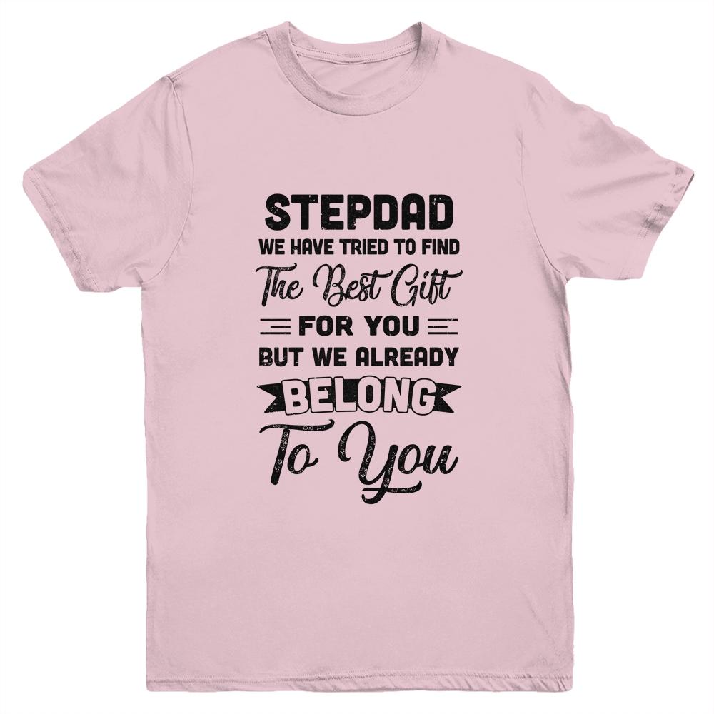 Fathers Day Stepdad From Daughter Son Wife For Bonus Dad Youth Shirt | Siriustee.com