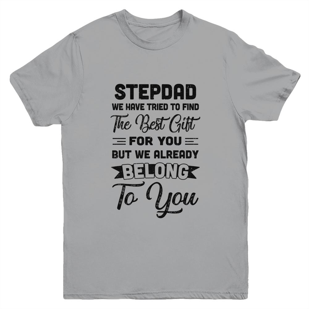 Fathers Day Stepdad From Daughter Son Wife For Bonus Dad Youth Shirt | Siriustee.com