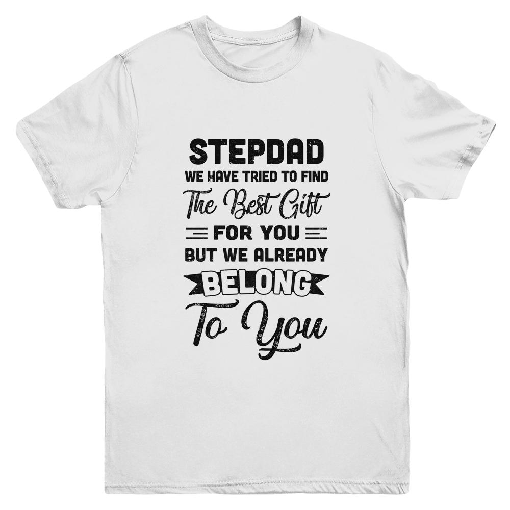 Fathers Day Stepdad From Daughter Son Wife For Bonus Dad Youth Shirt | Siriustee.com