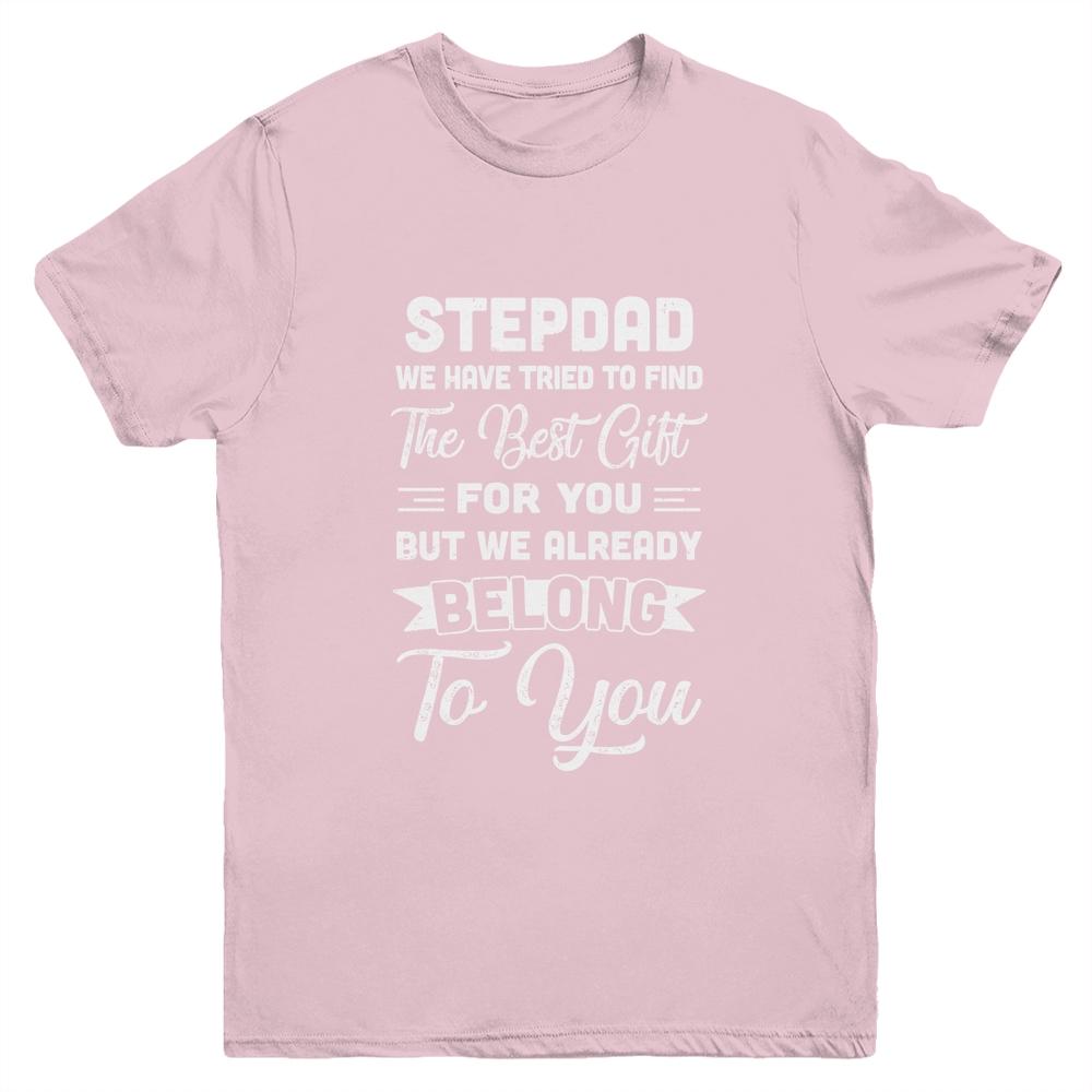 Fathers Day Stepdad From Daughter Son Wife Youth Shirt | Siriustee.com