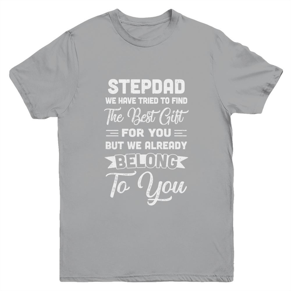 Fathers Day Stepdad From Daughter Son Wife Youth Shirt | Siriustee.com