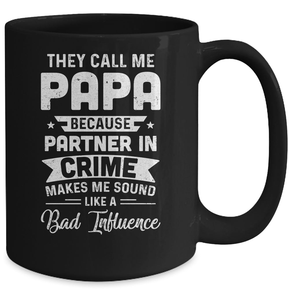 Fathers Day They Call Me Papa Because Partner In Crime Mug | siriusteestore