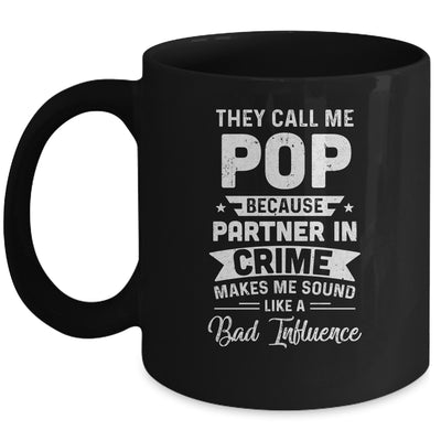 Fathers Day They Call Me Pop Because Partner In Crime Mug | siriusteestore