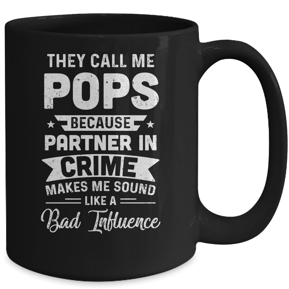 Fathers Day They Call Me Pops Because Partner In Crime Mug | siriusteestore