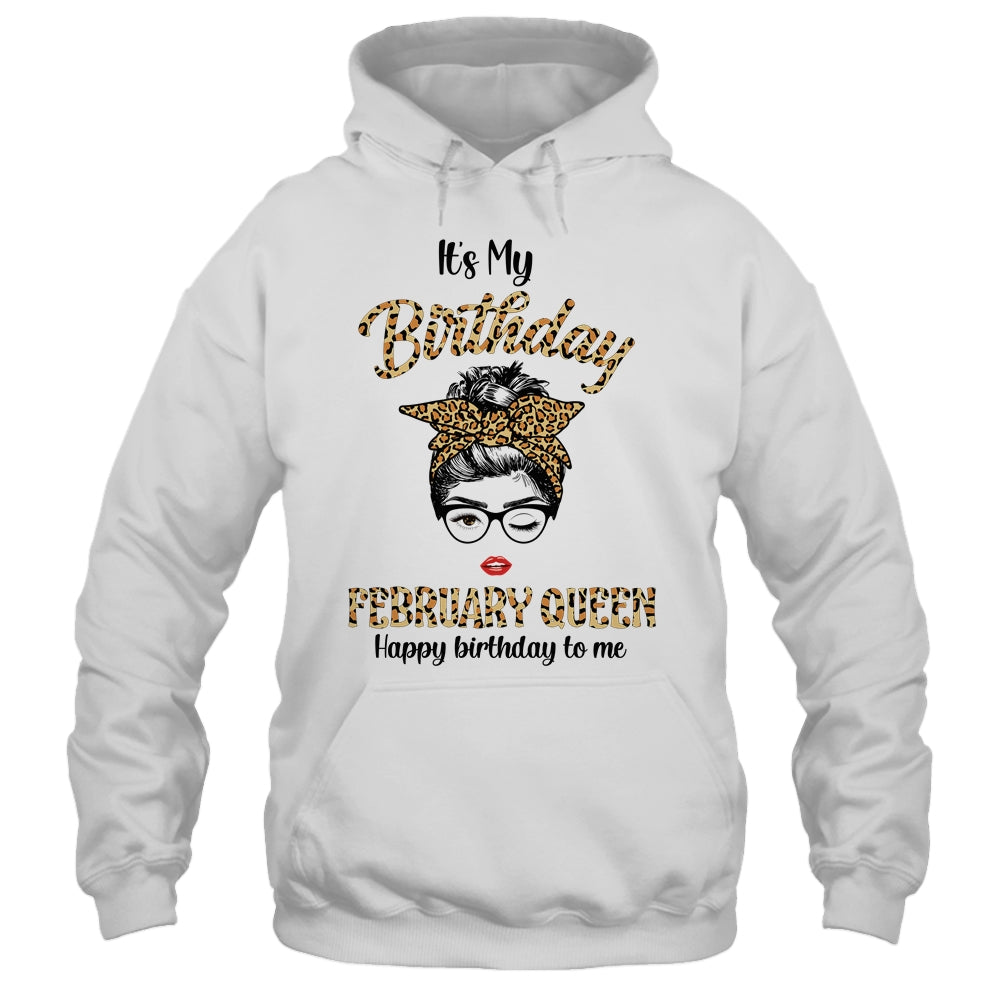 February Birthday Girl Queen Messy Bun Its My Birthday Leopard Shirt & Tank Top | siriusteestore