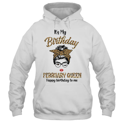 February Birthday Girl Queen Messy Bun Its My Birthday Leopard Shirt & Tank Top | siriusteestore