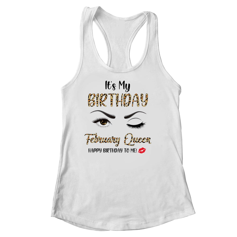 February Birthday Leopard It's My Birthday February Queen Shirt & Tank Top | siriusteestore