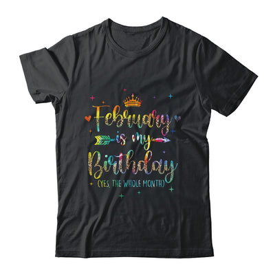 February Is My Birthday Yes The Whole Month Tie Dye Leopard Shirt & Tank Top | siriusteestore