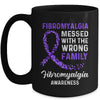 Fibromyalgia Awareness Messed With The Wrong Family Support Mug | siriusteestore