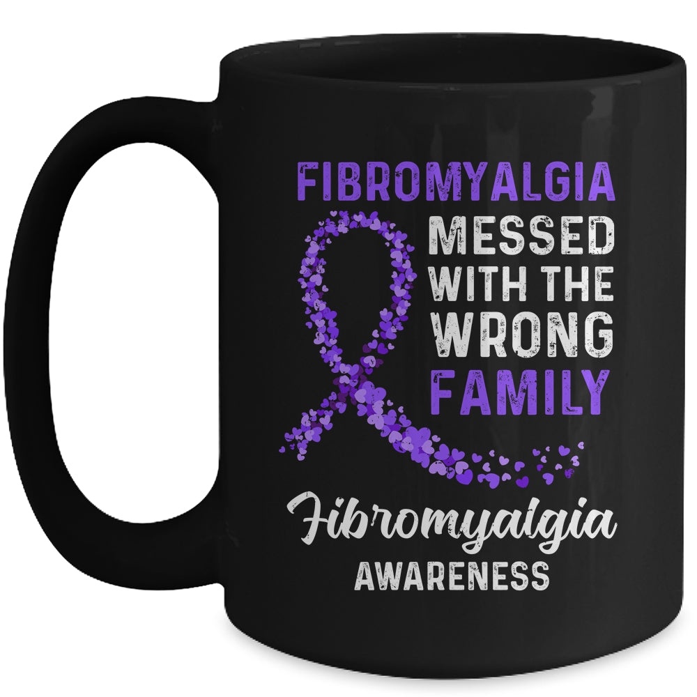 Fibromyalgia Awareness Messed With The Wrong Family Support Mug | siriusteestore