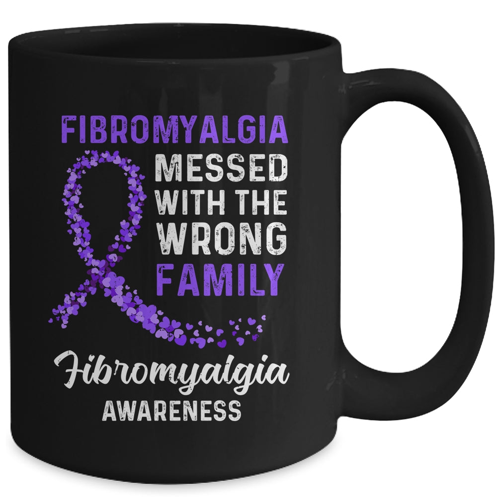 Fibromyalgia Awareness Messed With The Wrong Family Support Mug | siriusteestore