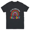 Field Day Let The Games Begin Colors Rainbow Girls Teachers Youth Shirt | siriusteestore