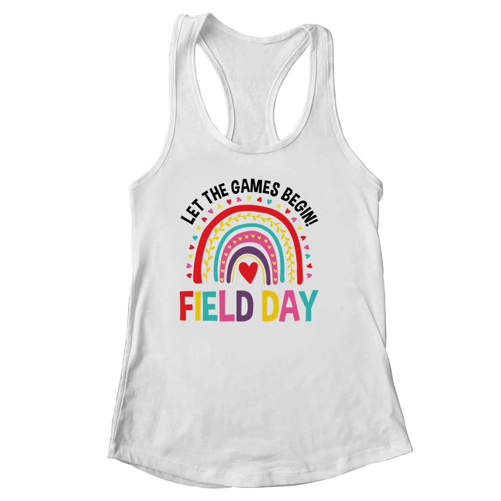 Field Day Let The Games Begin Rainbow Colors Teachers Girls Shirt & Tank Top | siriusteestore