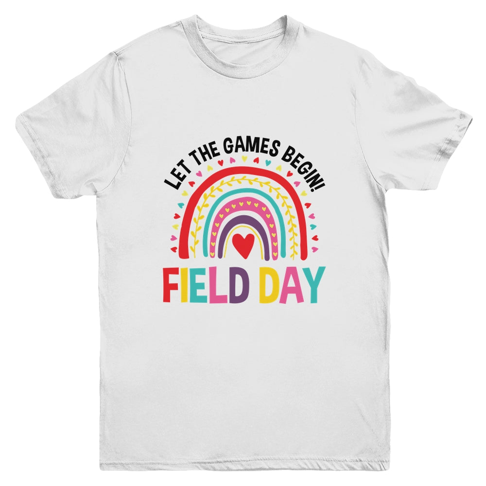 Field Day Let The Games Begin Rainbow Colors Teachers Girls Youth Shirt | siriusteestore