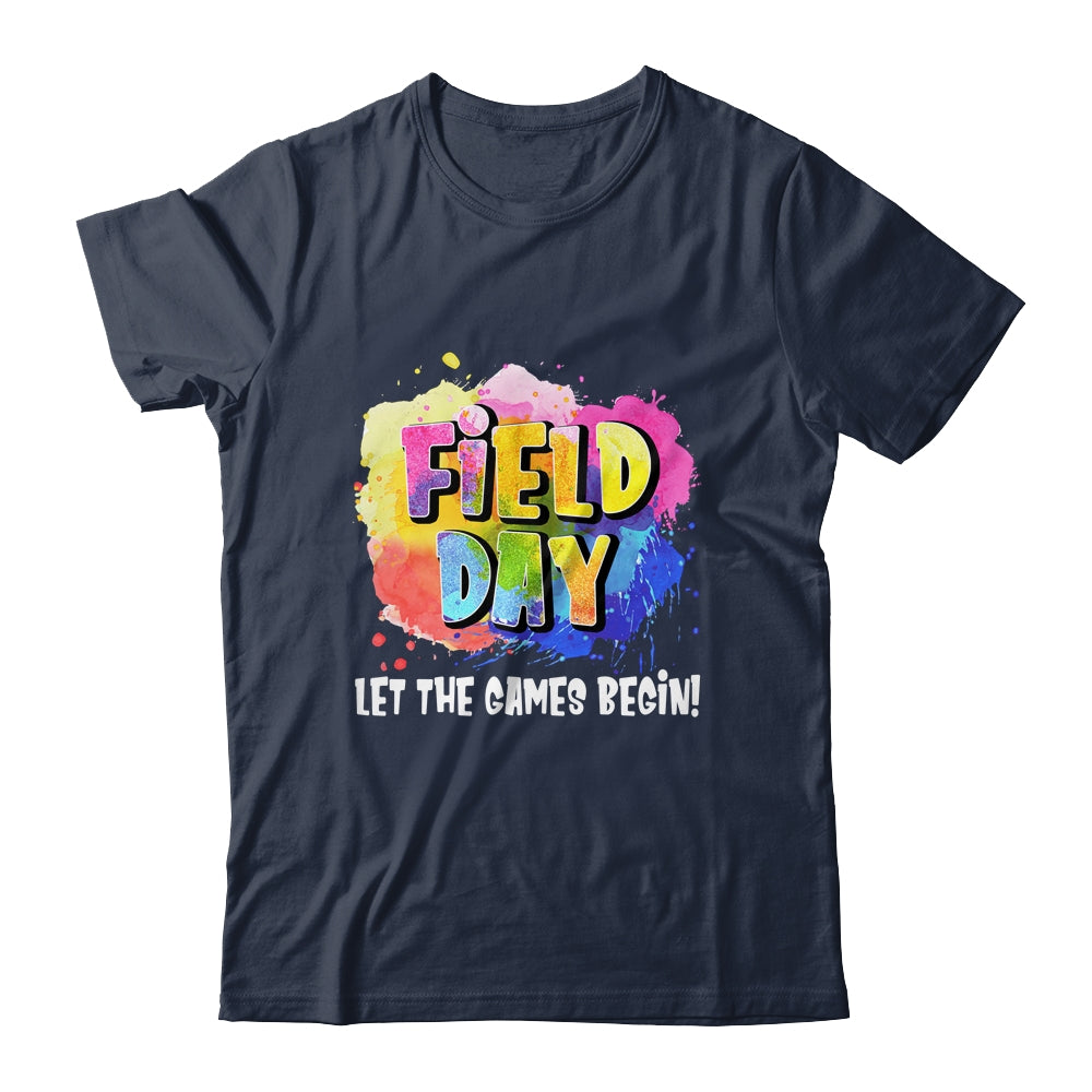 Field Day School Rainbow Color Splash Let The Games Begin Shirt & Hoodie | siriusteestore