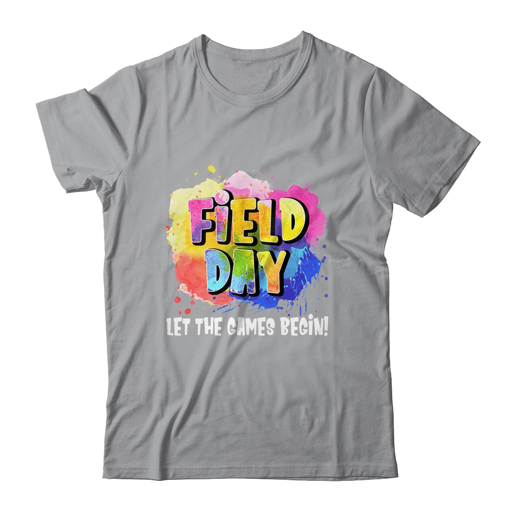 Field Day School Rainbow Color Splash Let The Games Begin Shirt & Hoodie | siriusteestore