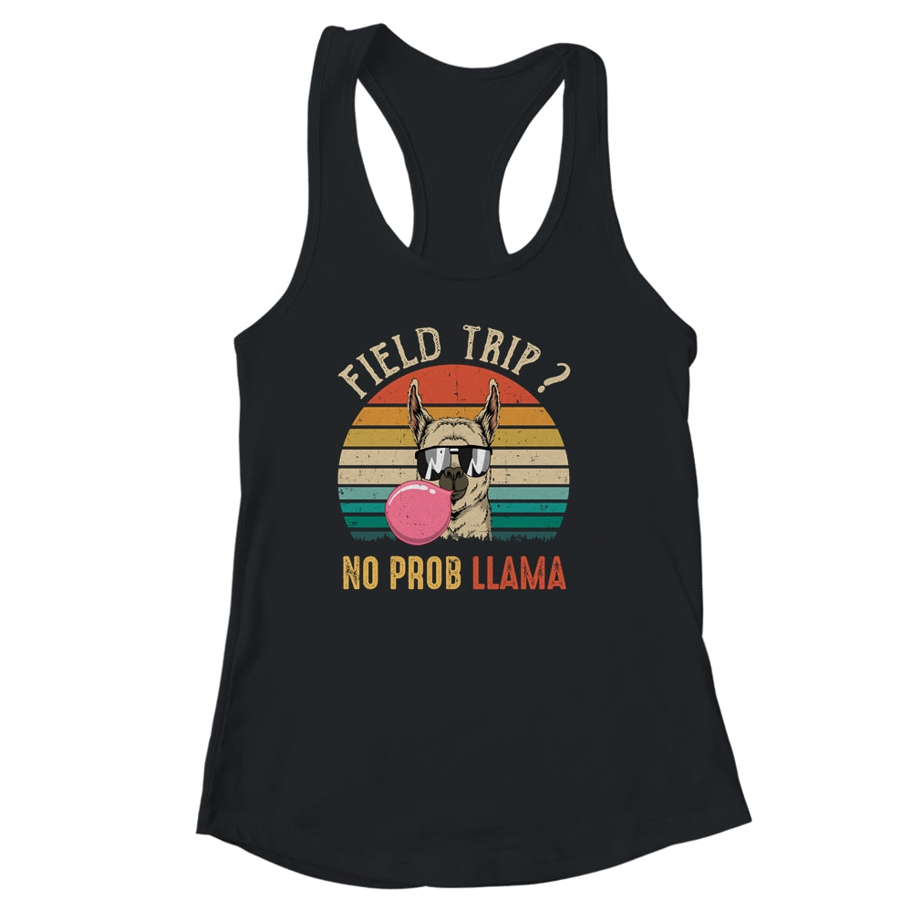 Field Trip No Prob Llama Fun Field Day Teachers And Students Shirt & Tank Top | siriusteestore