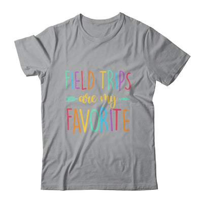 Field Trips Are My Favorite School Field Trip Shirt & Tank Top | siriusteestore