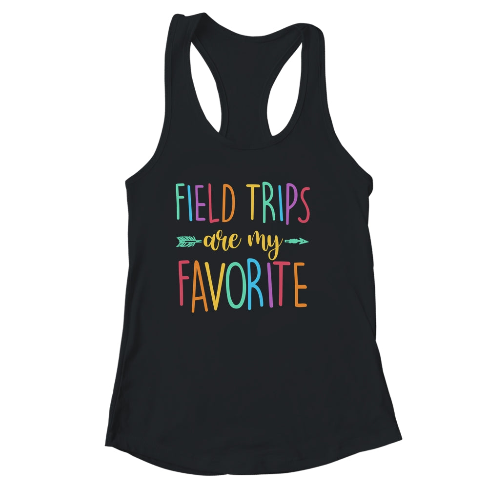Field Trips Are My Favorite School Field Trip Shirt & Tank Top | siriusteestore