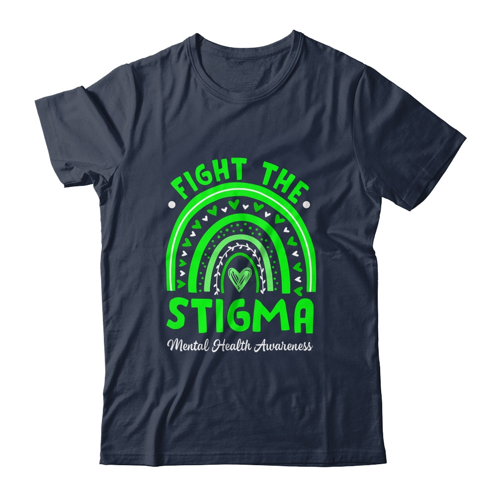 Fight The Stigma Mental Health Awareness Support Rainbow Shirt & Hoodie | siriusteestore